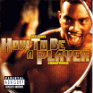 O.S.T. / How To Be A Player