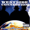 WESTSIDE CONNECTION / Gangstas Make The World Go Round