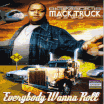 Big Mack Is Mack Truck / Everybody Wanna Roll