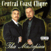 Central Coast Clique / Tha Masterpice