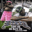 Dirty / Love Us Or Hate Us