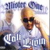 Mister One / Cali Livin