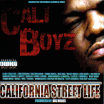 Cali Boyz / California Street Life