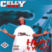Celly Cel / Heat 4 Yo Azz