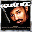 Goldie Loc / Still Eastsidin