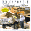 Mr. Capone-e / Always and Forever