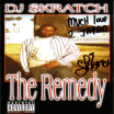 Dj Skratch / The Remedy