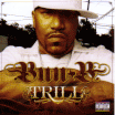 Bun B / Trill