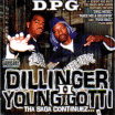 Dillinger & Young Gotti II / Tha Saga Continuez...