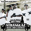 Hillside Stranglaz / Bad Influence