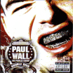 Paul Wall / The Peoples Champ