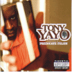 Tony Yayo / Thoughts Of A Predicate Felon