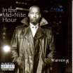 Warren G / In The Mid-Nite Hour