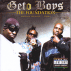 Geto Boys / The Foundation