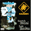 KAUSION / South Central Los Skanless