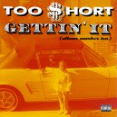 TOO $HORT / GETTIN