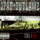 2PAC+OUTLAWZ / STILL I RISE