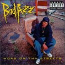 BADD AZZ / WORD ON THA STREER