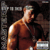 MASTER P / STEP TO THIS