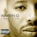 Warren G / I WANT IT ALL