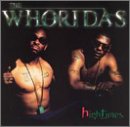 THE WHORAIDAS / HIGH TIMES