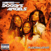 SNOOP DOGG PRESENTS DOGGYS ANGELS / PLEEZBALEEVIT!