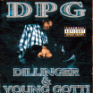D.P.G. / Dillinger & Young Gotti