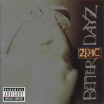 2PAC / Better Dayz