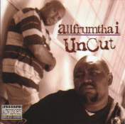 ALLFRUMTHAI / Uncut