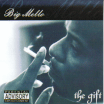 BIG MELLO / the gift