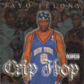 JAYO FELONY / CRIP HOP