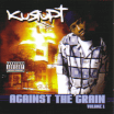 Kurupt / Against The Grain Volume1