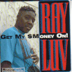 Ray Luv / Get My $Money On!