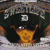 Sweet Life-The Designated Spitta