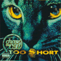 TOO $HORT / CHACE THE CAT
